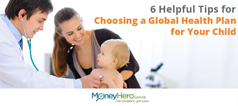6 tips for choosing global health plan for your kids