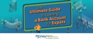 The Ultimate Guide to Opening a Bank Account for Expats