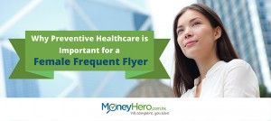 Why Preventive Healthcare is Important for a Female Frequent Flyer