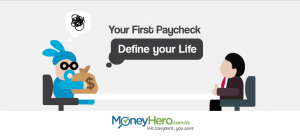Your First Paycheck Defines your Life