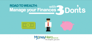 Road To Wealth: Manage your Finances with 3 Don’ts