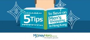 5 Tips to Save on Men’s Shopping in Hong Kong