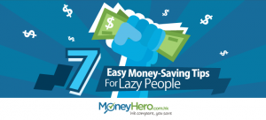 7 Easy Saving Tips For Lazy People